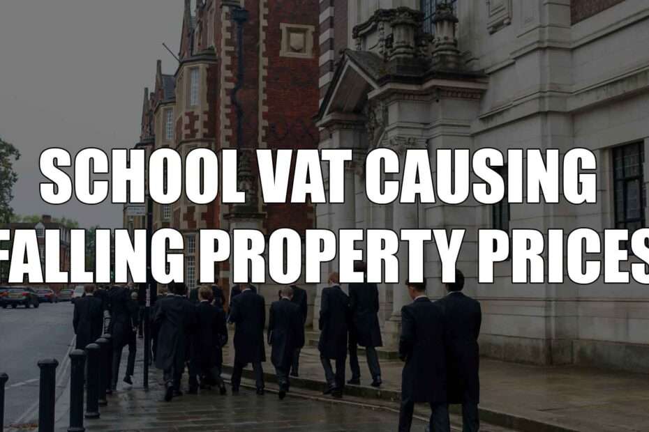 School VAT causing falling property prices