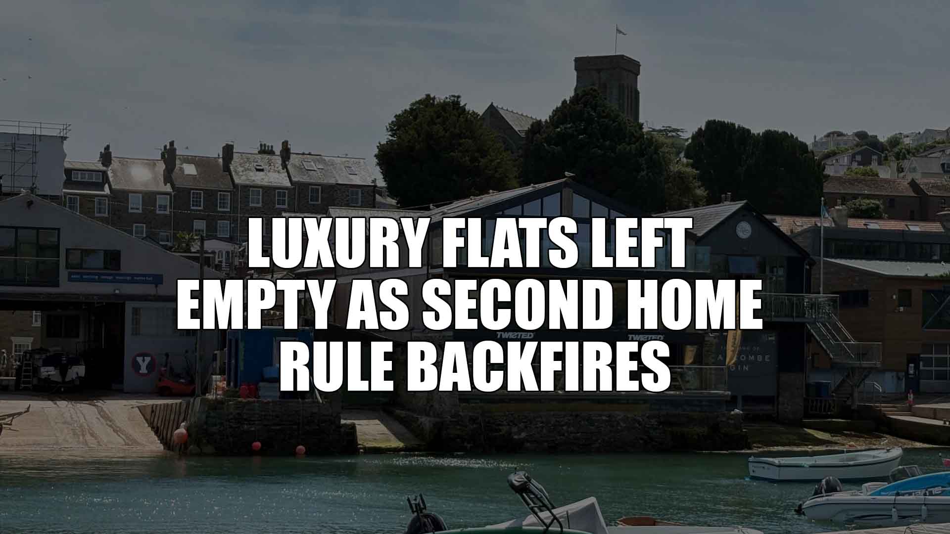 Luxury Flats Left Empty as Second‑Home Rule Backfires