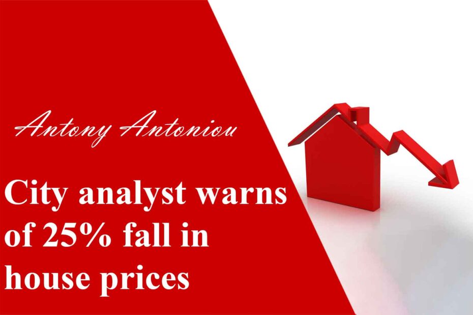 City analyst warns of 25% fall in house prices