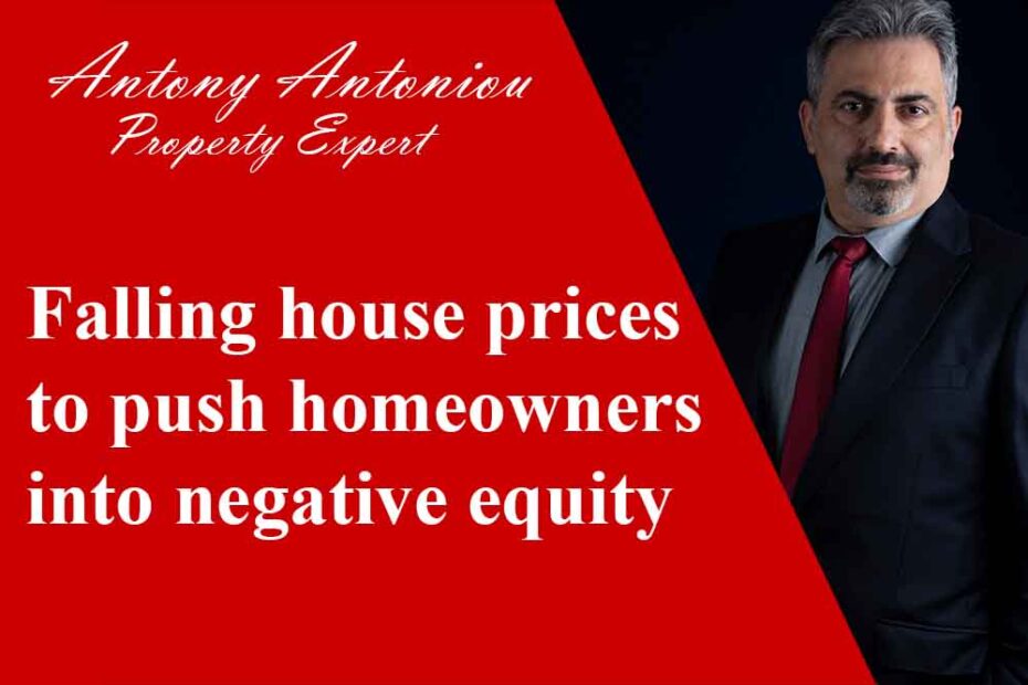Falling house prices to push homeowners into negative equity