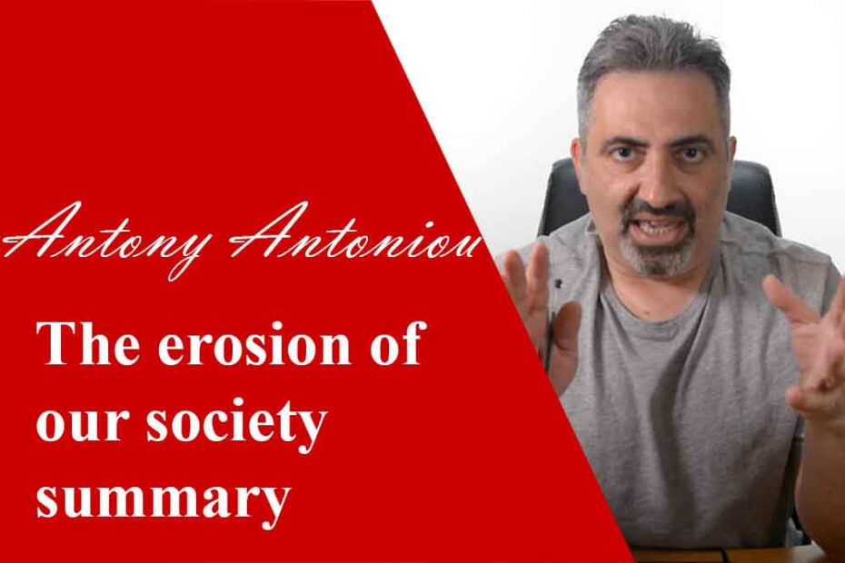 The erosion of our society summary