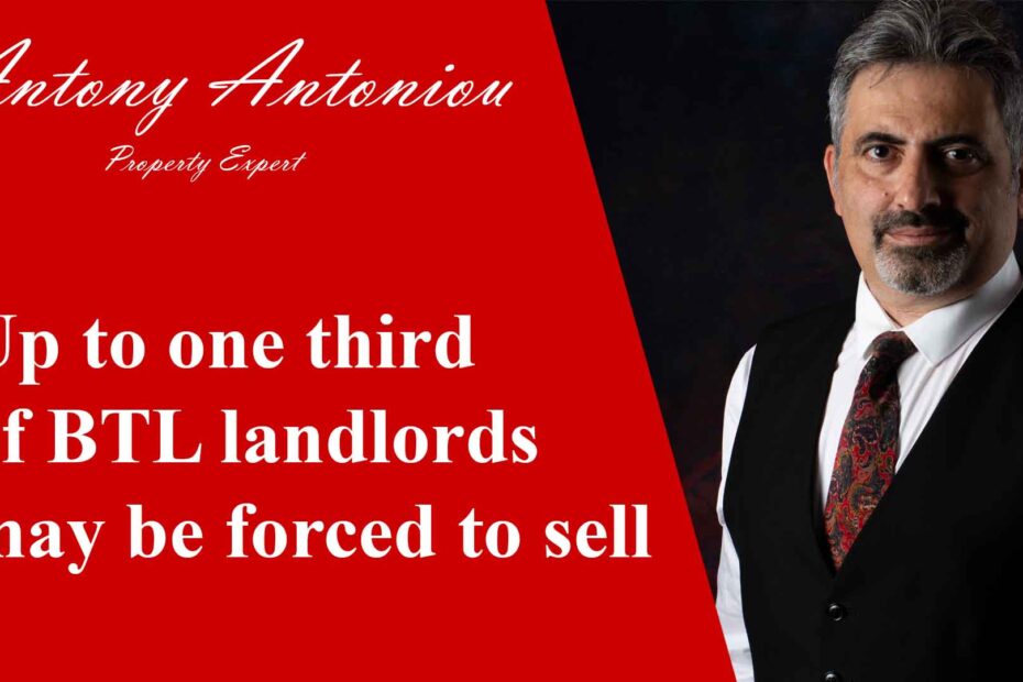 Up to one third of BTL landlords may be forced to sell