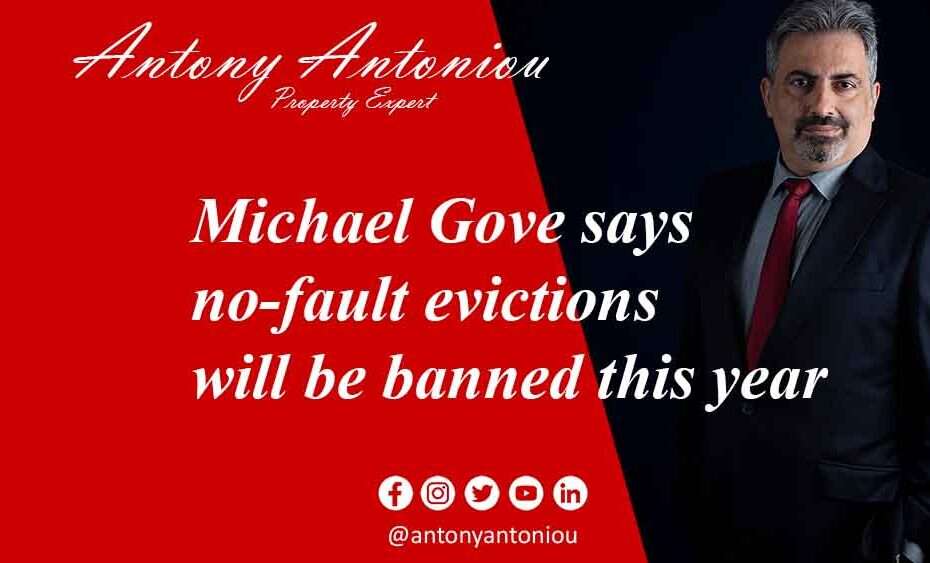 Michael Gove says no-fault evictions will be banned this year