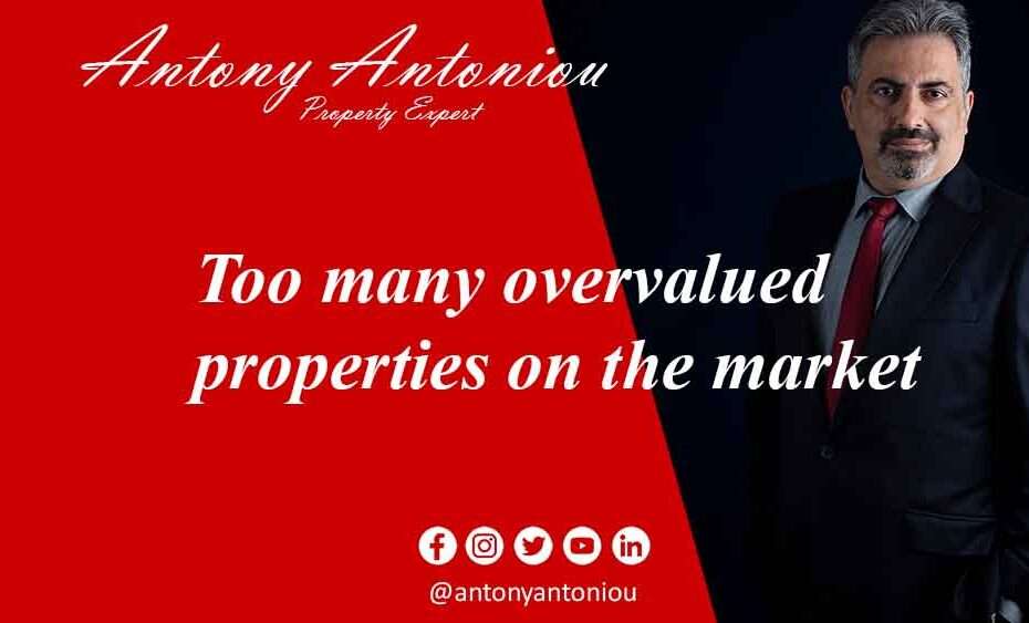 Too many overvalued properties on the market