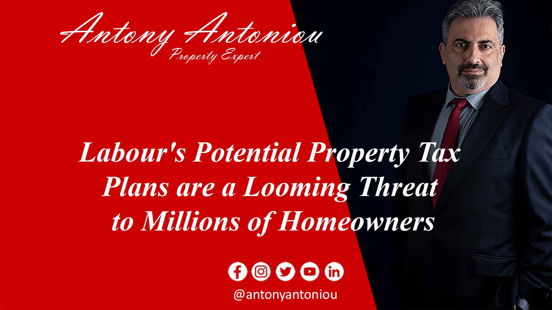 Labour’s Potential Property Tax Plans are a Looming Threat to Millions of Homeowners